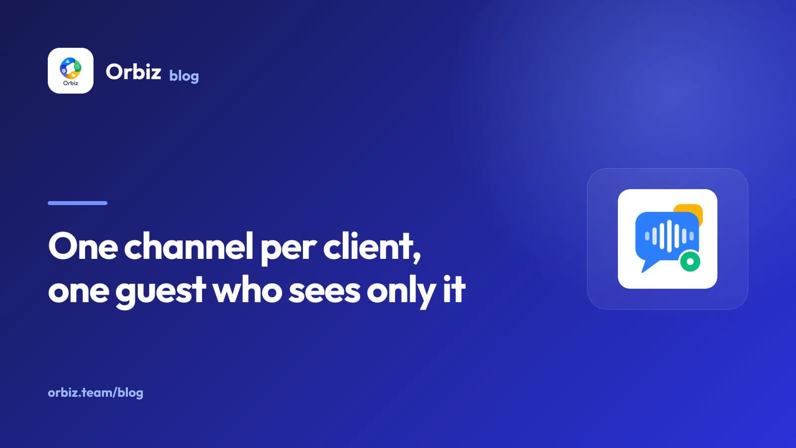 A chat sidebar with one channel per client account and a guest badge beside the client’s name.